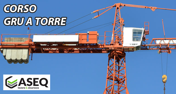 FORMAZIONE, INFORMAZIONE ED ADDESTRAMENTO ADDETTI ALLA CONDUZIONE DI GRU A TORRE