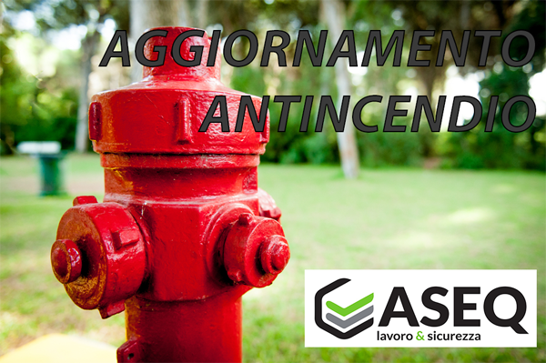 AGGIORNAMENTO PER ADDETTO ANTINCENDIO
