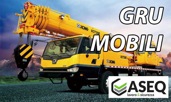 CORSO DI FORMAZIONE, INFORMAZIONE ED ADDESTRAMENTO ADDETTI ALLA CONDUZIONE DI GRU MOBILI